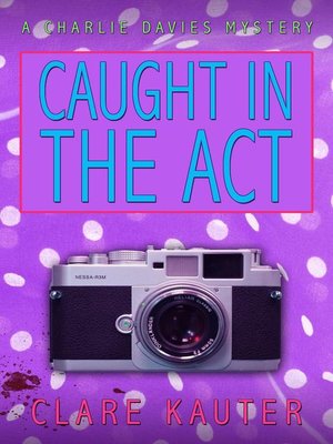 cover image of Caught in the Act